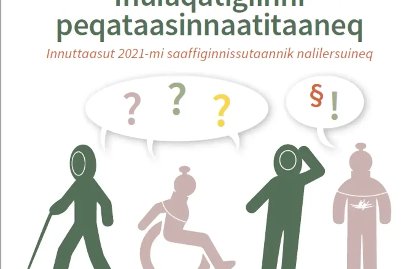Saqqummersitap " Inuiaqatigiinni peqataasinnaatitaaneq: Innutaasut 2021-mi saaffiginnissutaanik nalilersuineq" saqqaa